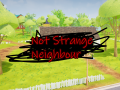 Not Strange Neighbour