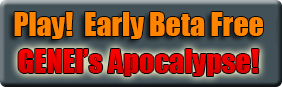 Play Early Beta for GENEI's Apocalypse! Competition Game.