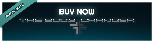 The Body Changer BUY NOW
