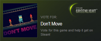 Support Don't Move on Steam Greenlight