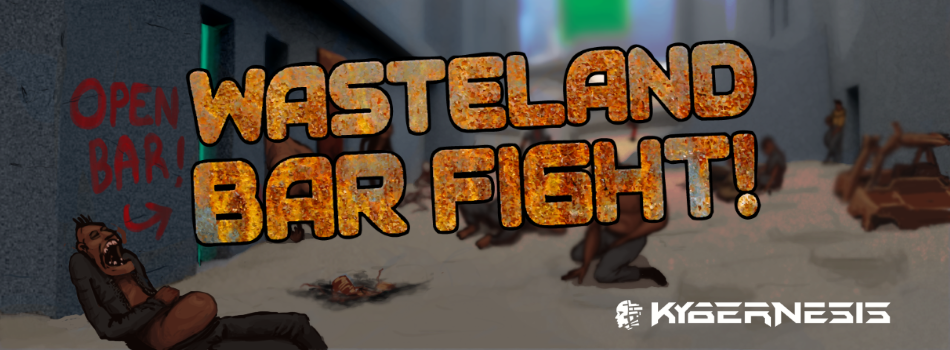 Get ready for WASTELAND BAR FIGHT!