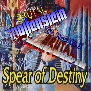 brutal wolfenstein spear of destiny brutal wolfenstein spear of destiny