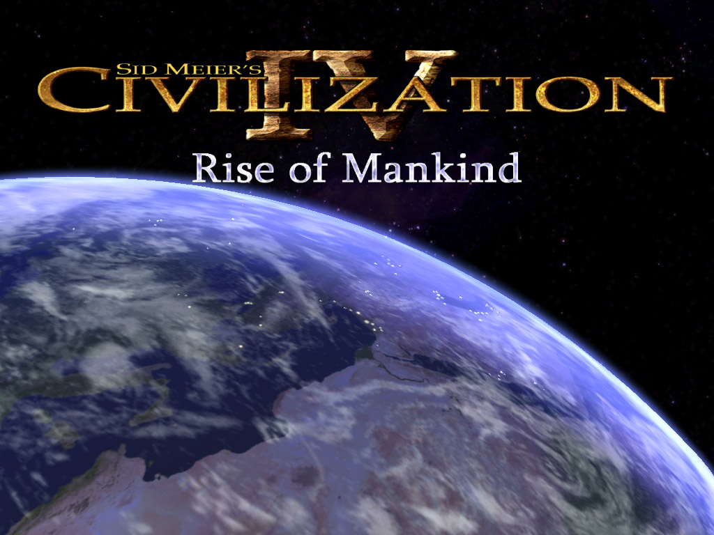 Mankind перевод. Civilization 4 Rise of Mankind. Civilization IV - Rise of Mankind: a New Dawn. Civilization IV. Mod: Rise of Mankind. Civilization 6 New Dawn.