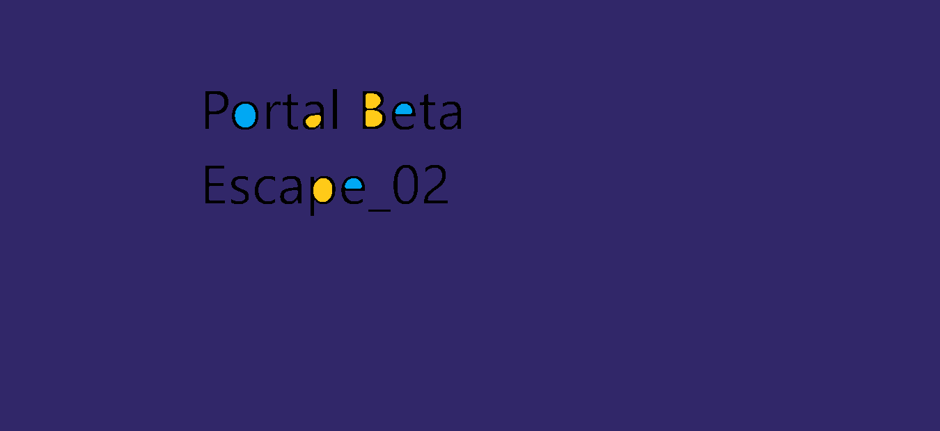 Portal Beta Escape02 file - IndieDB