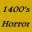 1400's Horror