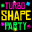 Turbo Shape Party