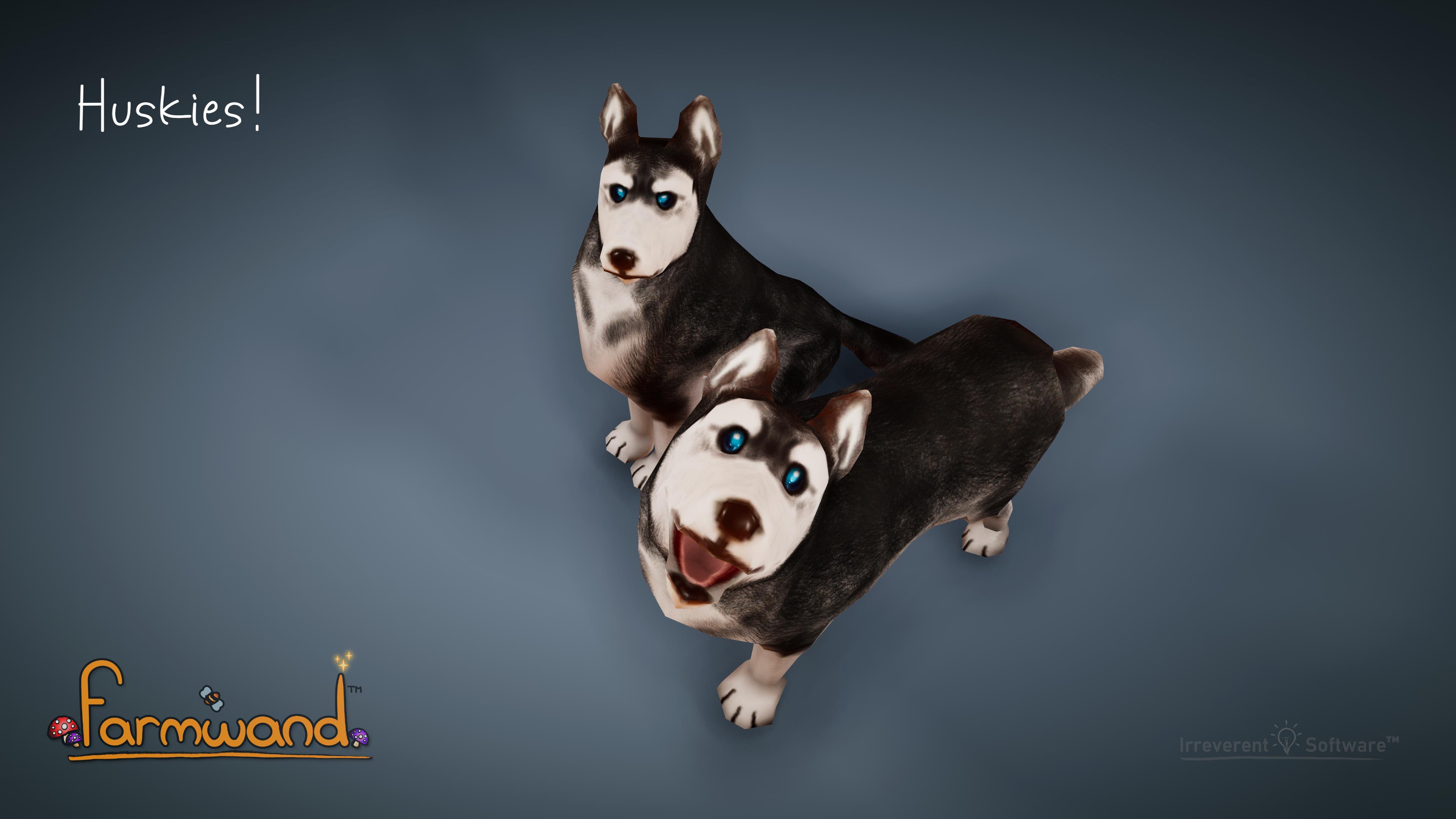 Huskies with attitude are coming to Farmwand!