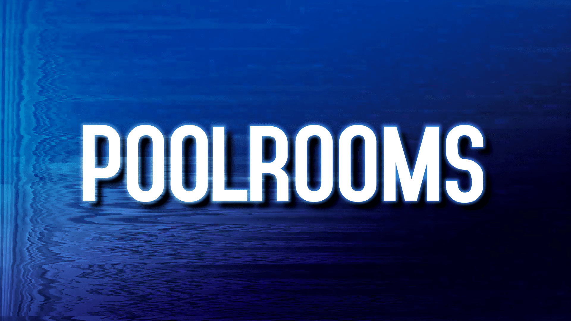 Poolrooms