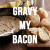 Gravy_My_Bacon