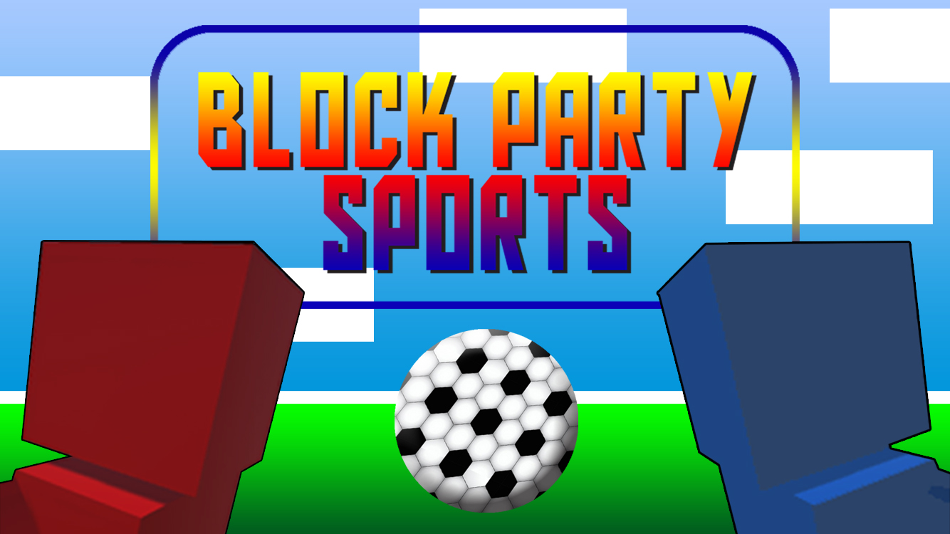 Block Party Sports Windows, Mac, Linux, iOS, iPad, Android, AndroidTab game  - Mod DB