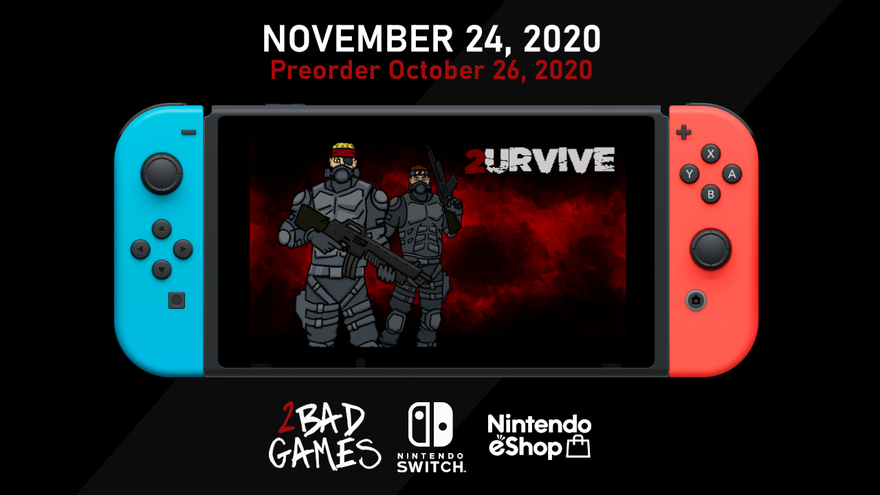 2URVIVE on Nintendo Switch the 24th November news Mod DB