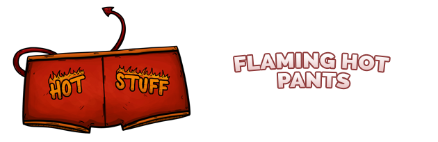 Flaming Hot Pants