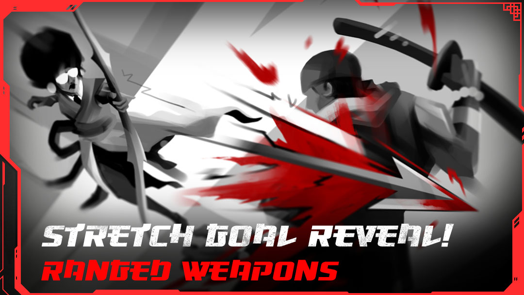 Ranged weapons stretch goal