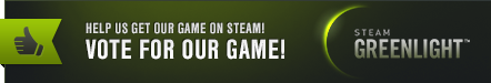 Vote for us on Steam Greenlight!