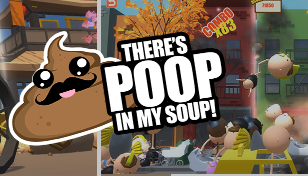 There S Poop In My Soup Windows Mac Linux Ios Android Game