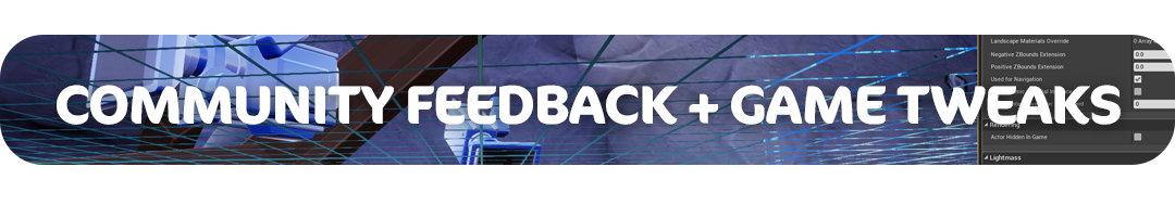 community feedback and game twea