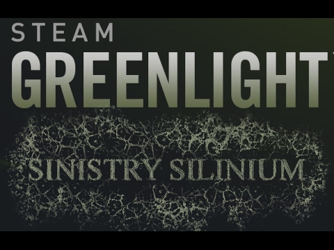SINISTRY SILINIUM got the Greenlight !