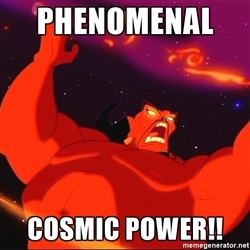 phenomenal cosmic power