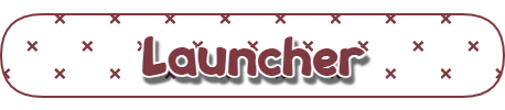 Launcher