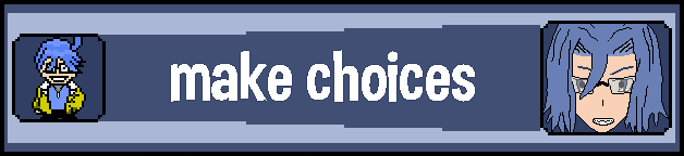 Make Choices