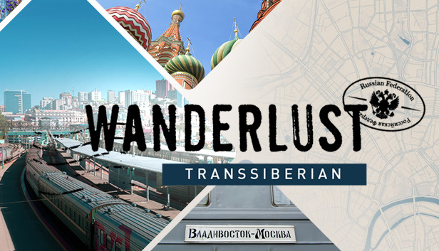 Wanderlust trans siberian прохождение