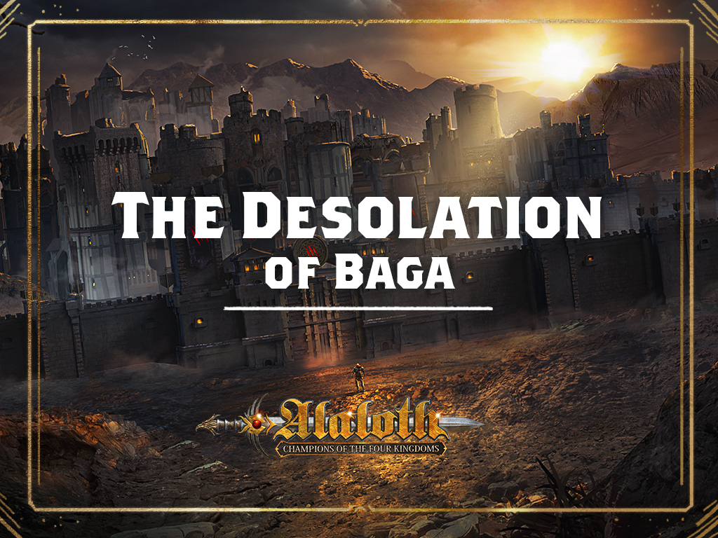 Alaloth - Champions of The Four Kingdoms - The Desolation of Baga