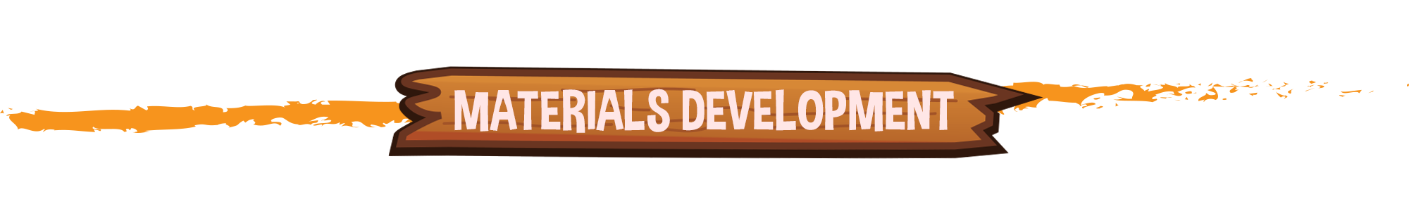 Materials Development