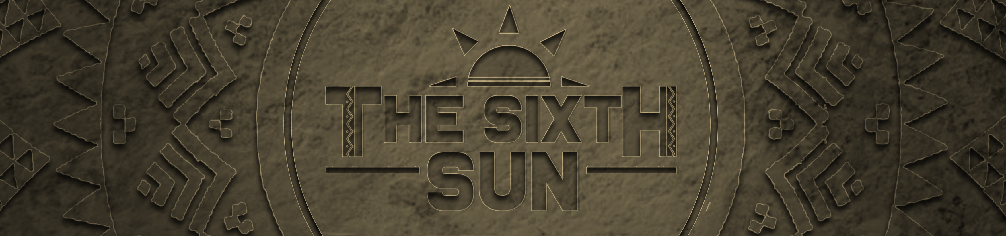 The Sixth Sun banner