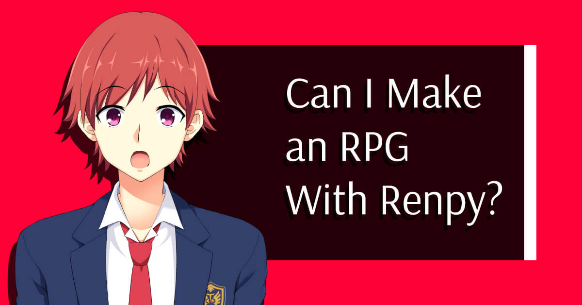 Can i make an rpg with renpy