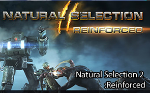 Natural Selection 2 :Reinforced